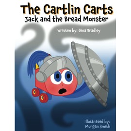 The Cartlin Carts Jack and the Bread Monster