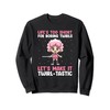 Majorette Quote for Majorette Dance and Baton Sweatshirt