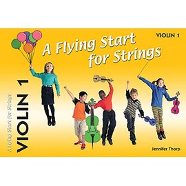 Flying Strings A Flying Start for Strings Violin Book 1
