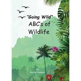 "Going Wild" ABC's of Wildlife
