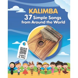 Kalimba. 37 Simple Songs from Around the World: Play by Number