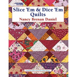 Leisure Arts Slice 'Em & Dice 'Em Quilts