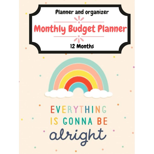 Monthly Budget Planner: Monthly Bill Planner, Budget Organizer and debt