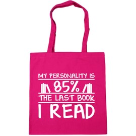 Hippowarehouse My Personality Is 85% The Last Book I Read Tote Shopping Gym Beach Bag 42cm x38cm, 10 litres