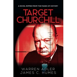 Target Churchill: A Gripping Historical Crime Thriller