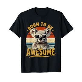 Born To Be Awesome Koala Shirt | Koala Bear | Vintage Koala T-Shirt