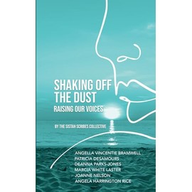 Shaking off the Dust: Raising Our Voices: Raising Our Voices