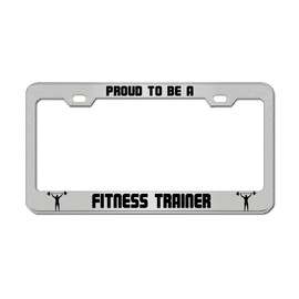 Proud to BE A Fitness Trainer Job Work Tag License Plate Cover Frame & Border