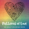 Patterns of Love: An Adult Coloring Book