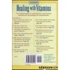 Prevention's Healing With Vitamins : The Most Effective Vitamin and