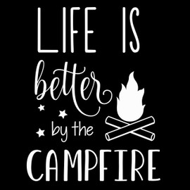 JMM Industries Life is Better by The Camp Fire Vinyl Decal Sticker Car Window Bumper Premium Quality Print UV Resistant (White, 6-Inches)