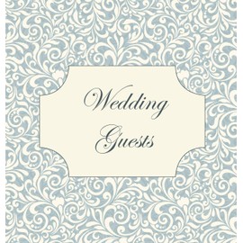 Vintage Wedding Guest Book, Wedding Guest Book, Our Wedding, Bride and Groom, Special Occasion, Love, Marriage, Comments, Gifts, Well Wish's, Wedding Signing Book (Hardback)