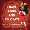 I Have ADHD and I'm Okay