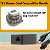 12V Power Cord for Nurture Right 360° Egg Incubator Compatible