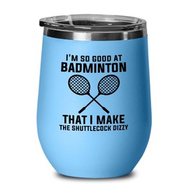 Badminton Player Blue Edition Wine Tumbler 12oz - So good at badminton - Badminton Player Racket Sport Theme for Athlete Net Birdie Badmintonist Court Game