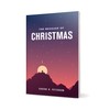 The Message of Christmas (Softcover)