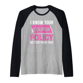 Couponing Save - I know You Coupon Policy Better than you Raglan Baseball Tee