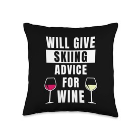 Skiing Advice For Wine Sports Ski Winter Funny Skiing Throw Pillow