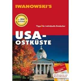 USA Ostküste - Reiseführer von Iwanowski: Individualreiseführer mit Extra-Reisekarte und Karten-Download (Reisehandbuch)