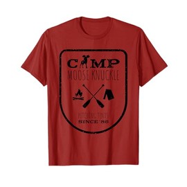 Camp Moose Knuckle Outdoors and Camping T-Shirt
