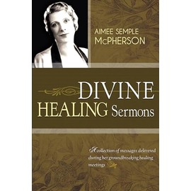 Divine Healing Sermons