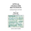 Optical Character Recognition: An Illustrated Guide to the Frontier (Volume