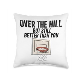 Gagster Over The Hill But Still Better Funny Basketball Bday Novelty Throw Pillow, 16x16, Multicolor