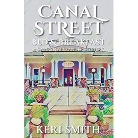 Canal Street Bed and Breakfast (Camryn Alexander Mysteries)