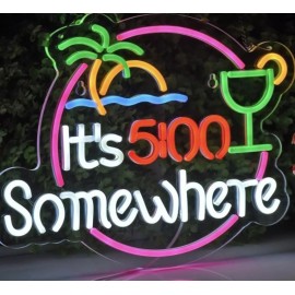 It’s 5 o'clock somewhere neon sign