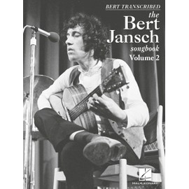 Bert Transcribed: The Bert Jansch Songbook Volume 2