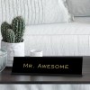 Signs ByLITA Mr. Awesome 2"x8" Novelty Nameplate Desk Sign