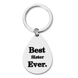 Birthday Keychain for Sister - Big Sister Graduation Gift, Best Sister Ever Engraved Keychain Ideas for Women