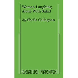 Women Laughing Alone With Salad