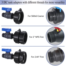 275-330 Gallon IBC Tote Tank Adapter, 3 Size IBC Tote Hose Adapter, 2.44" Fine、2" Fine and 2" Coarse Thread + Full Flow Garden Hose Valve, IBC Tote Drain Adapter