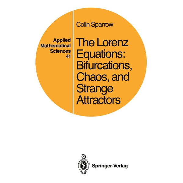 The Lorenz Equations: "Bifurcations, Chaos, And Strange Attractors": 41