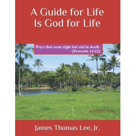 A Guide For Life Is God For Life