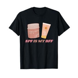 SPF Is My Bff Skin Doctor Dermatology Dermatologist T-Shirt