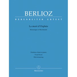 BARENREITER BERLIOZ HECTOR - LA MORT D'ORPHEE HOL.25 - VOCAL SCORE Classical sheets Choral and vocal ensembles