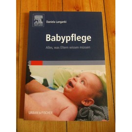 Babypflege: Alles, was Eltern wissen müssen