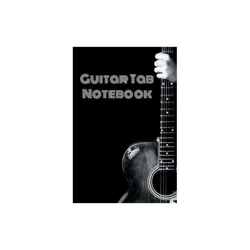 Guitar Tab Notebook: Blank Guitar Tab Book with 120 pages