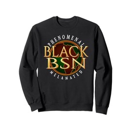 Black BSN Nurse Melanin Proud Healthcare Worker Sweatshirt