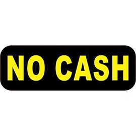 StickerTalk No Cash Vinyl Sticker, 3 inches by 1 inch