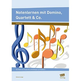 Notenlernen mit Domino, Quartett & Co.: Von Noten und Pausen bis zu Dreiklängen und Tonleitern (5. bis 10. Klasse)