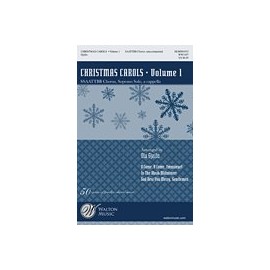 Christmas Carols, Vol. 1 - SATB divisi a capella