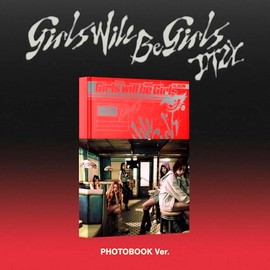 Girls Will Be Girls[PHOTOBOOK Ver.]