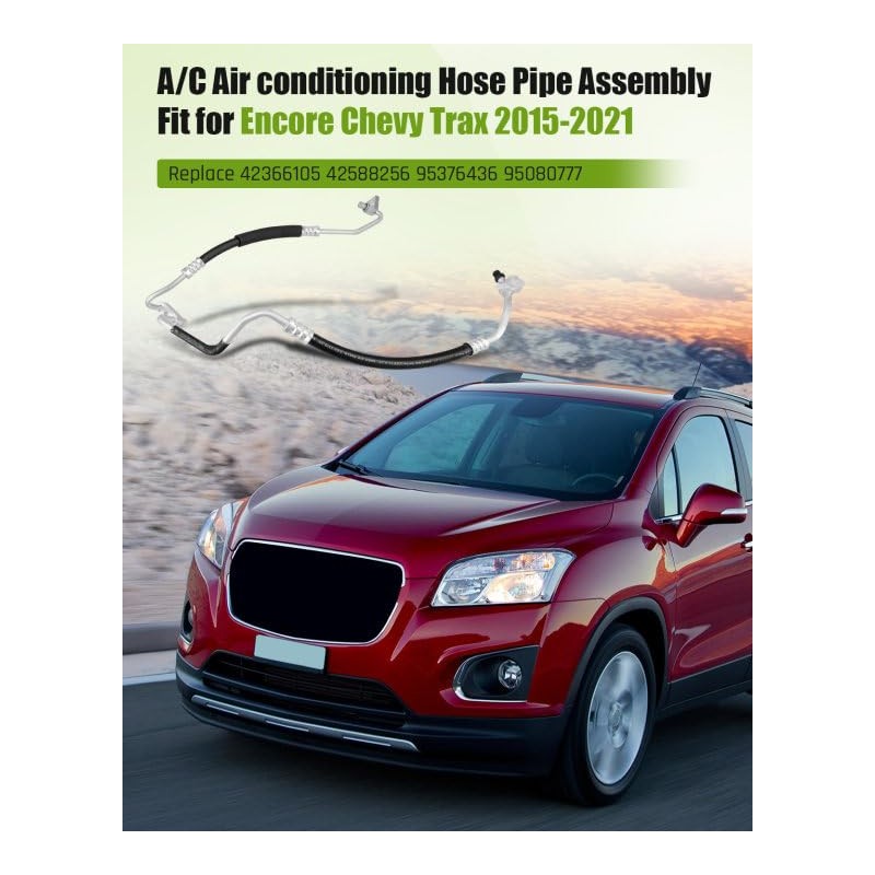 Air Conditioning Pipe Fit for Chevy Trax Fit for Buick