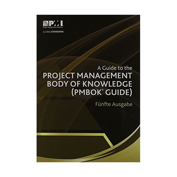 A Guide to the Project Management Body of Knowledge (PMBOK® Guide)--Fifth Ed. German Translation