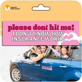 Please Don't Hit Me I Don't Know How Insurance Works Sticker, 8x3 Inch New Driver Sticker for Car, Vehicle, and Motorcycle, Waterproof & UV-Resistant