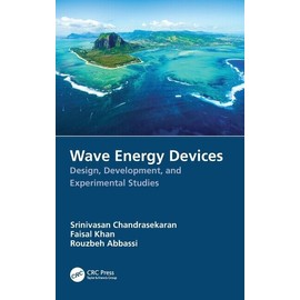 Wave Energy Devices: Design, Development, And Experimental Studies