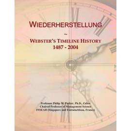 Wiederherstellung: Webster's Timeline History, 1487 - 2004